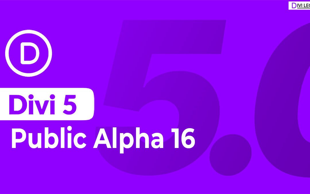 Divi 5 Alpha 16 Is Here – What’s New