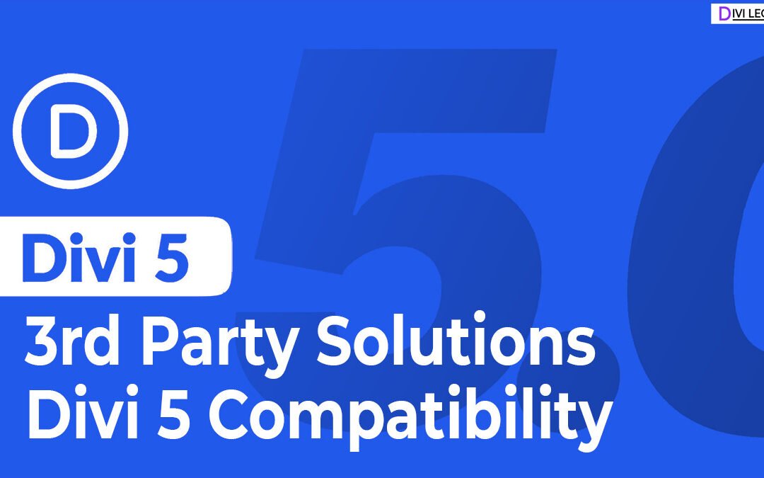 3rd Party Solutions Divi 5 Compatibility