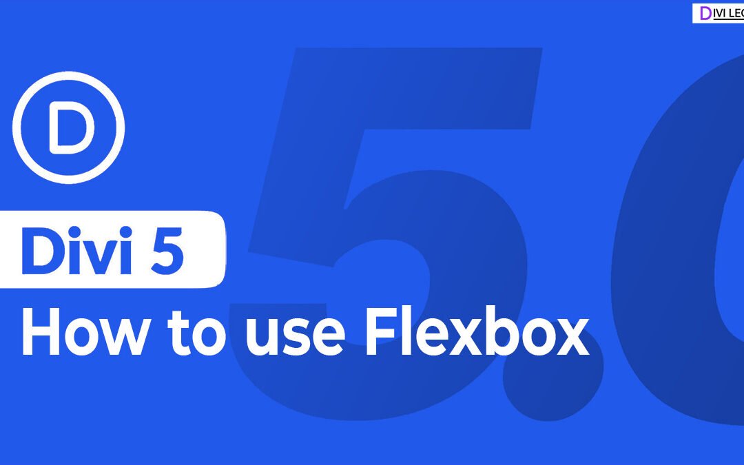 How to use Flexbox in Divi 5 – A powerful new way
